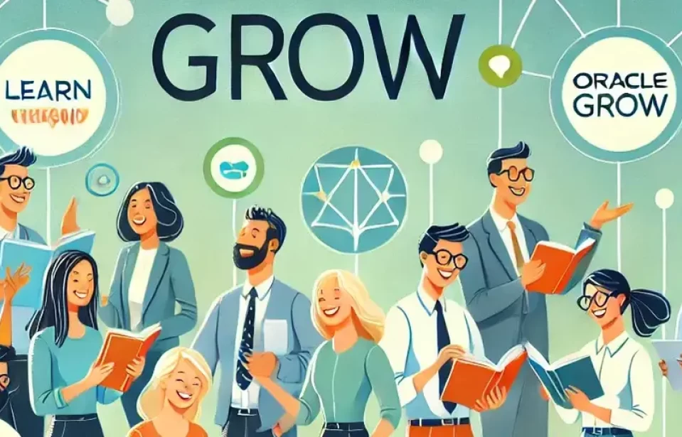 An Overview of Oracle Grow: Empowering Career Growth and Employee Development